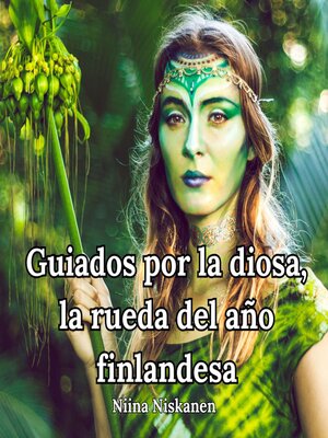 cover image of Guiados por la diosa, la rueda del año finlandesa